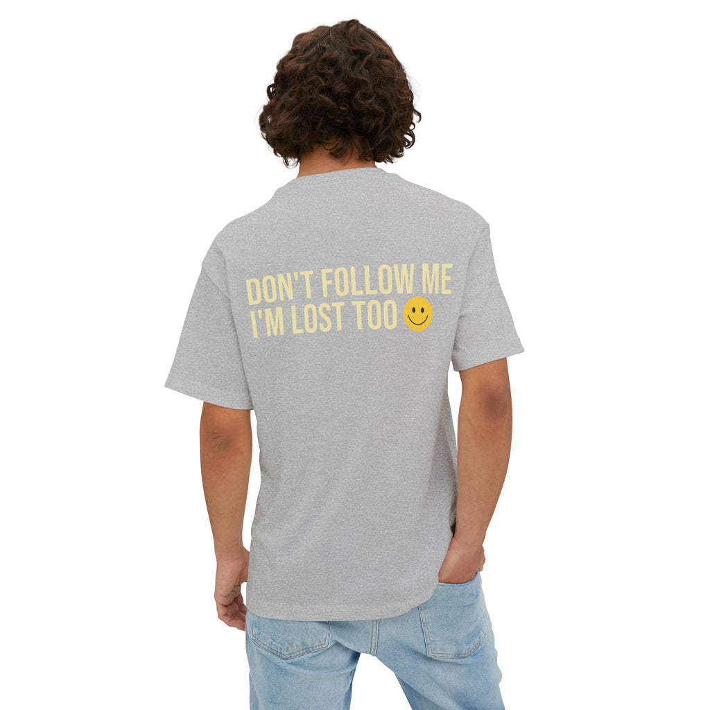 RollaRoyal "Don’t Follow Me I’m Lost Too" – Unisex Oversized Boxy T-Shirt