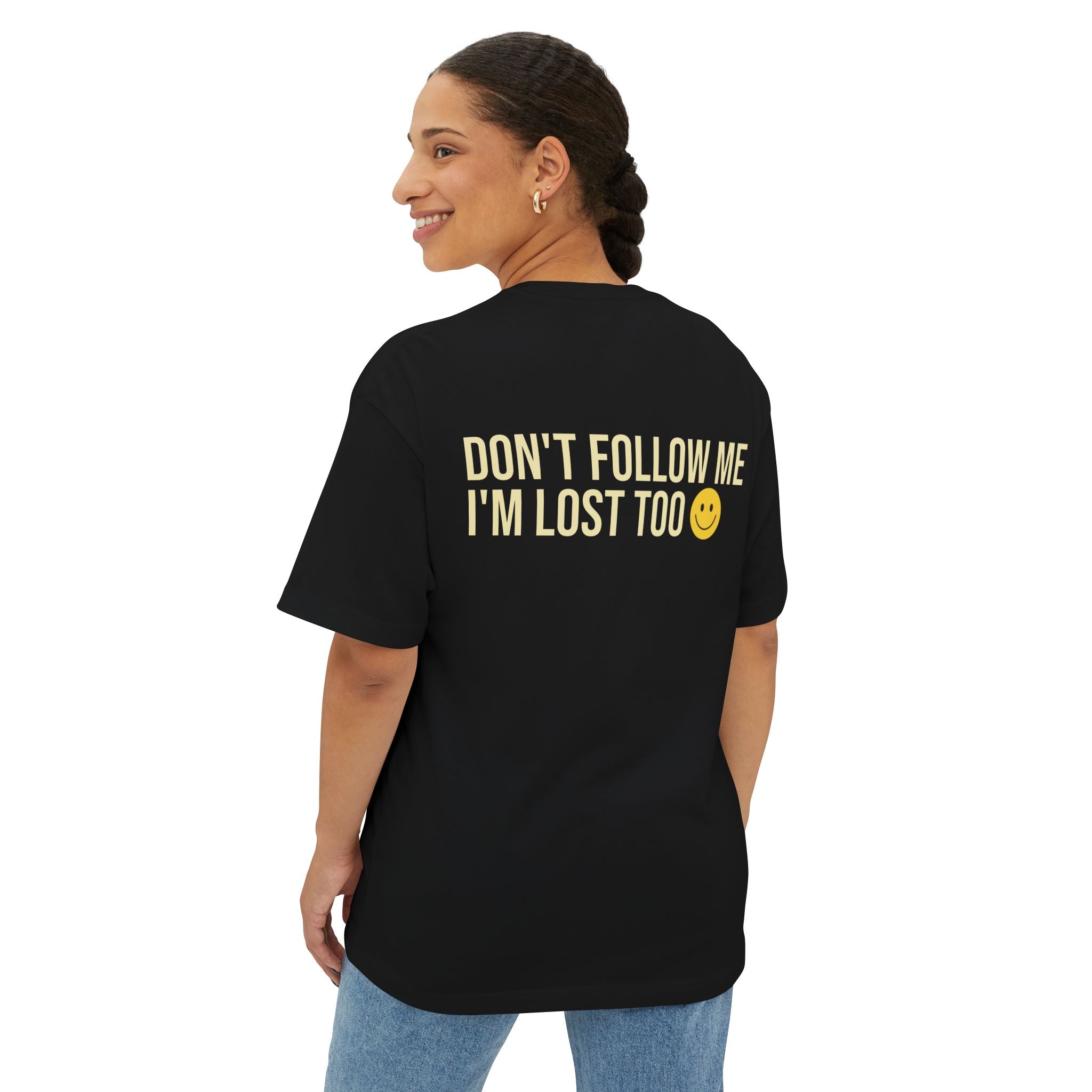 RollaRoyal "Don’t Follow Me I’m Lost Too" – Unisex Oversized Boxy T-Shirt