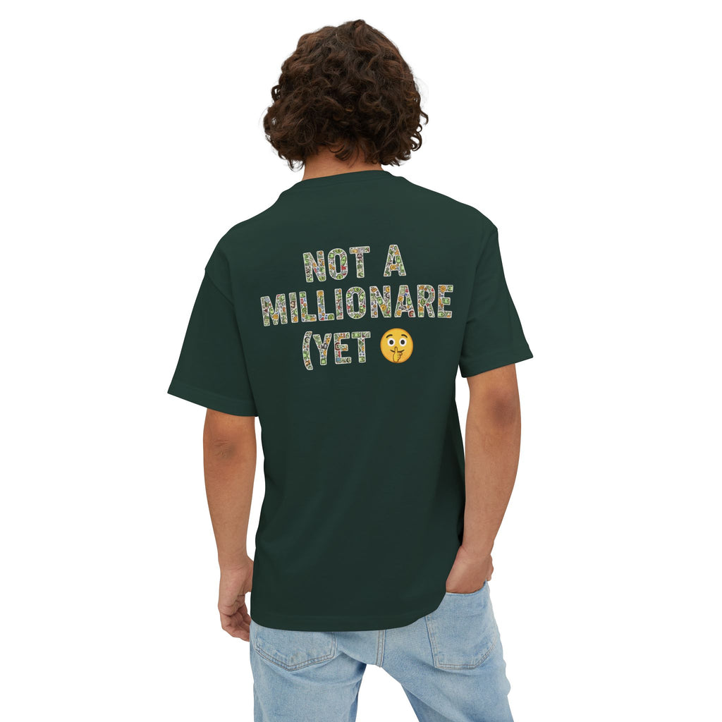 RollaRoyal "Not a Millionaire (Yet)" – Unisex Oversized Boxy T-Shirt