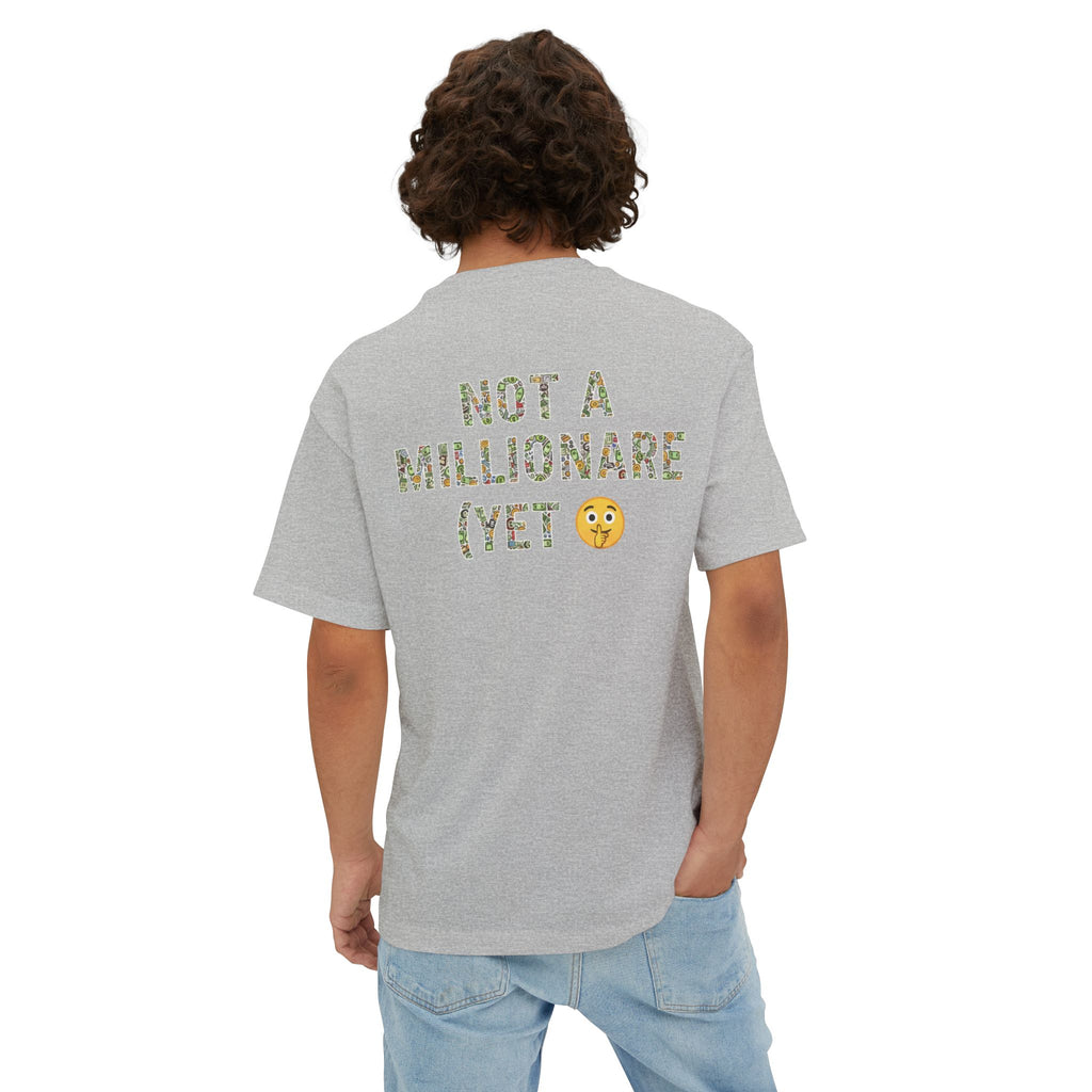 RollaRoyal "Not a Millionaire (Yet)" – Unisex Oversized Boxy T-Shirt