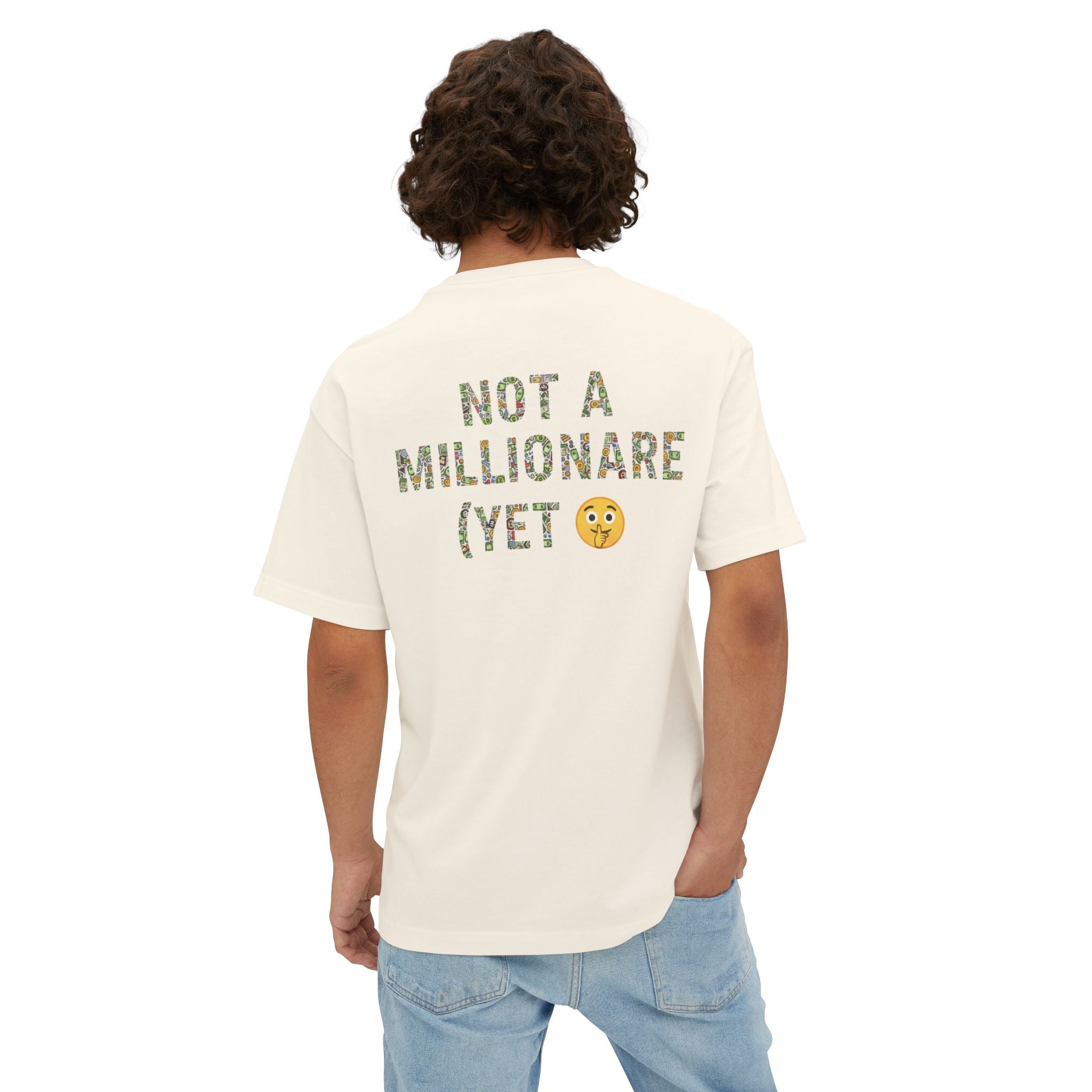 RollaRoyal "Not a Millionaire (Yet)" – Unisex Oversized Boxy T-Shirt