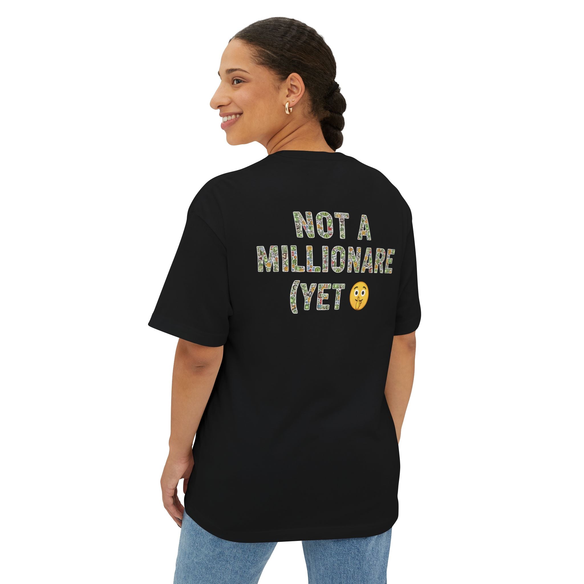 RollaRoyal "Not a Millionaire (Yet)" – Unisex Oversized Boxy T-Shirt