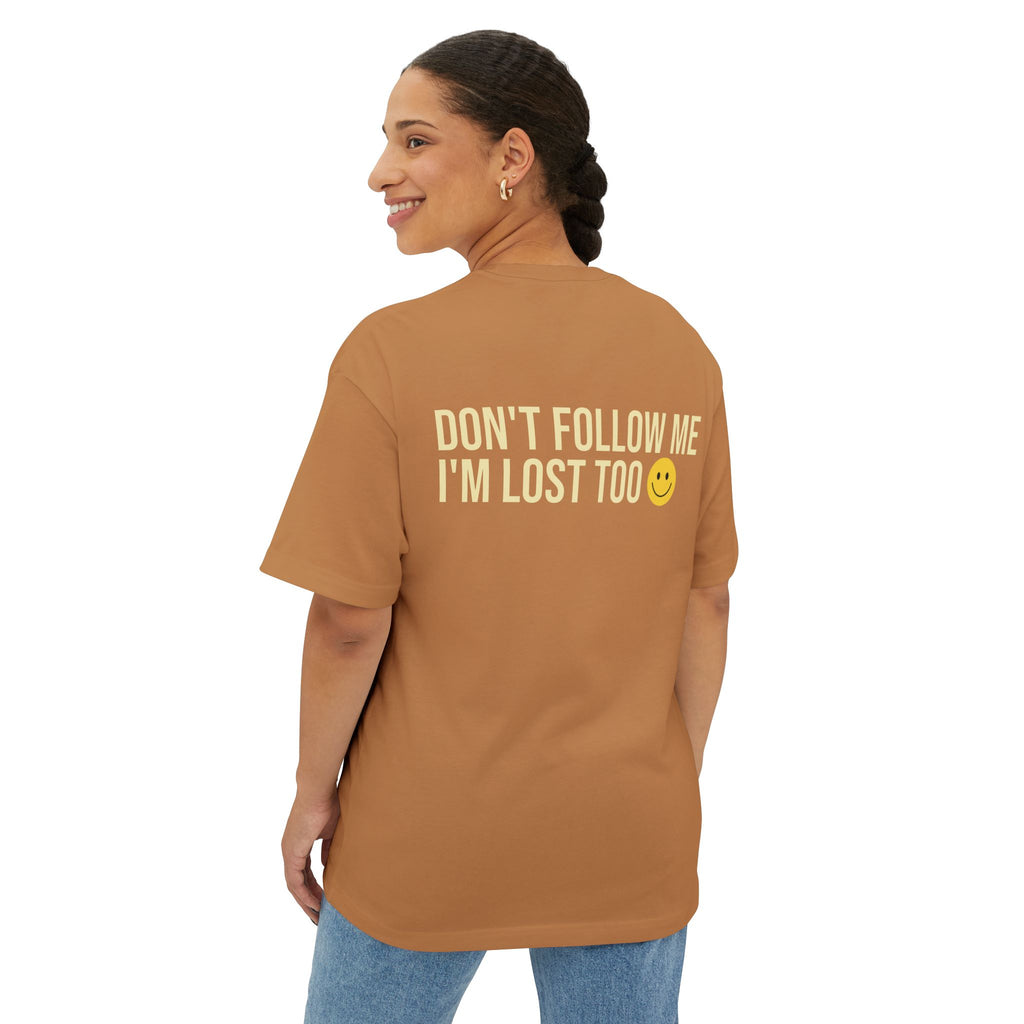 RollaRoyal "Don’t Follow Me I’m Lost Too" – Unisex Oversized Boxy T-Shirt
