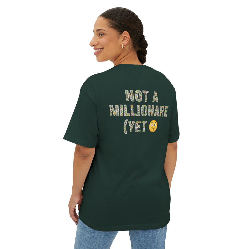 RollaRoyal "Not a Millionaire (Yet)" – Unisex Oversized Boxy T-Shirt
